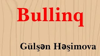 Bullinq - proqrama daxil olmuş yeni mövzu