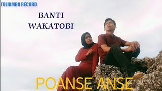 BANTI WAKATOBI TERBARU POANSE ANSE COVER RUSIANA \u0026 HASI RIANTO..