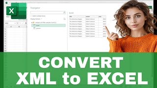 How to Import & Convert an XML File to EXCEL (Step-by-Step)