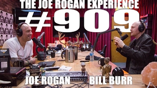 Joe Rogan Experience #909 - Bill Burr
