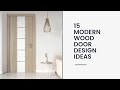 15 Stunning Modern Wooden Door Ideas