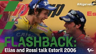 Flashback: Elias and Rossi remember an Estoril epic in 2006