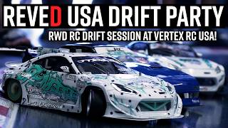 RWD RC DRIFT WITH TEAM REVE D! // Reve D USA Drift Party at Vertex RC 2024