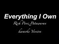 EVERYTHING I OWN - Rich Perez Patawaran KARAOKE VERSION