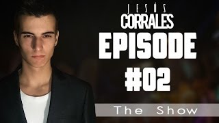 Jesús Corrales - The Show [Sessions 02]