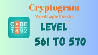 Cryptogram Level 561 - 570 Answer | Cryptogram Puzzle Game Solutions 🔐🧠 | Mini Boss