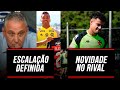 ESCALAÇÃO DO FLAMENGO COM NOVIDADE | VASCO TERÁ SURPRESA PARA ENCARAR O FLA | SAIBA TUDO DO CLÁSSICO