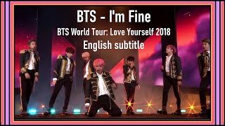 BTS - 'I'm Fine' live @ BTS World Tour: Love Yourself 2018 (stage mix) [ENG SUB][Full HD]