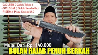 1 RAJAB PENUH BERKAH, GOLOK TEBAS, GOLOK SEMBELIH, PISAU SEMBELIH