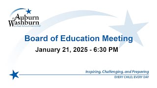 Board of Education Meeting: January 21, 2025 at 6:30 PM