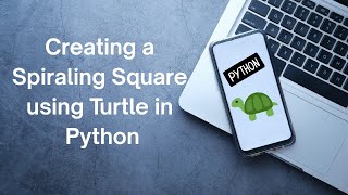 Spiraling Square in Python | Turtles