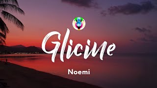 Noemi - Glicine (Testo/Lyrics)