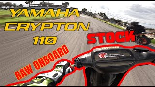 RAW ONBOARD | YAMAHA CRYPTON 110 STOCK