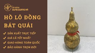 Hồ Lô Đồng Bát Quái Đồng Vàng Phong Thủy Đẹp Ý Nghĩa ✓✓✓