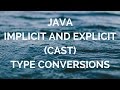 Java type conversions (manohar academy)