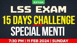 Class 4 LSS EXAM - 15 Days Challenge and Special Menti | Xylem Class 4