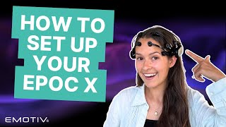 Emotiv EPOC X: Quick and Easy Setup Guide