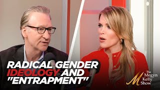 Bill Maher on Why Radical Gender Ideology Involving Kids is Like 