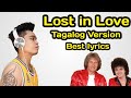 Lost in love - Tagalog Version ( Official Music Video ) with lyrics