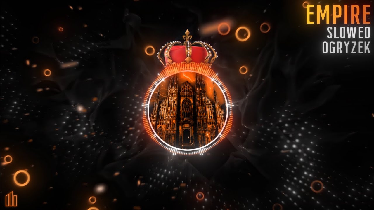 Empire Slowed Ogryzek Song Lyrics Music Videos Concerts