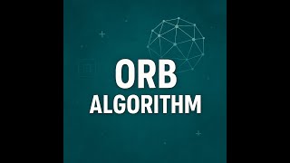 ORB Corner Detection Tutorial: Fast, Efficient ORB Features Explained