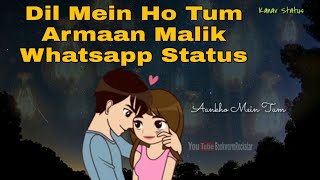 Dil Mein Ho Tum | Armaan Malik | Emraan Hashmi | Cheat India | New Hindi Whatsapp Status