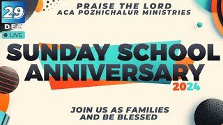 🔴 Sunday School Anniversary  2024  || ACA Pozhichalur || 29 - 12  - 2024