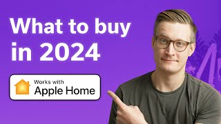Which Apple Home products are good to buy in 2024?