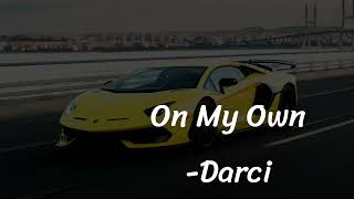 Darci - On My Own | Full Audio Song