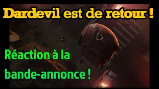 Réaction au trailer de Daredevil ! Un revirement de ton bienvenue dans le MCU !