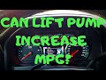 Can Lift Pump Increase MPG?