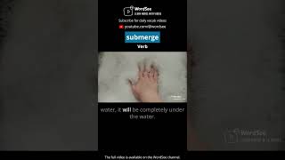 Learn the word submerge in one minute - Improve your English vocabulary with real world examples.