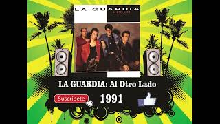 La Guardia - Al Otro Lado (Radio Version)