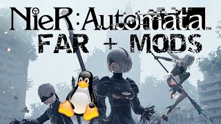 Installing FAR and mods for NieR Automata on Linux