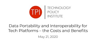 Data Portability and Interoperability for Tech Platforms – the Costs and Benefits