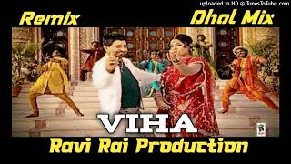 Viah Dhol Remix Dharampreet Ravi Rai Production Latest Punjabi Song