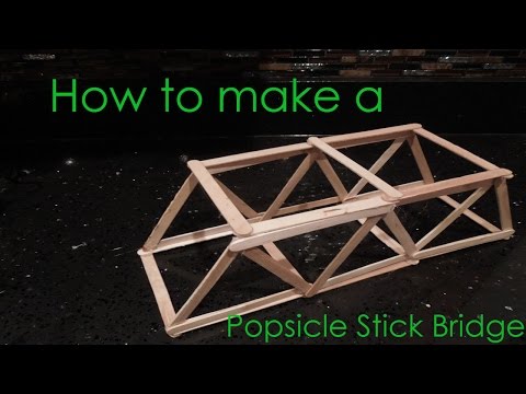 How to make a Popsicle Stick Bridge How to make a Popsicle Stick Bridge