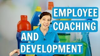 Coaching and Development for Cleaning Employees