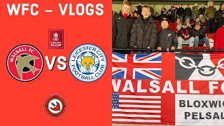 🔴⚪️ Match Day Vlog: Walsall VS Leicester City | ‘Electric Atmosphere, & a Great team Performance’