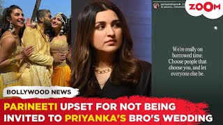 Was Parineeti Chopra NOT INVITED to Priyanka Chopra's brother's wedding? CRYPTIC post sparks rumours