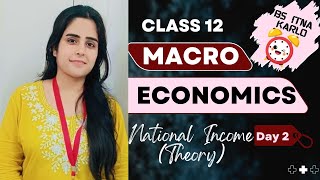 Class 12 Macro economics Day 2 (National Income Theory) #cbse #class12 #economics #commerce