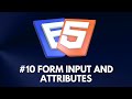 #10  FORM INPUT AND ATTRIBUTES | Front End Course