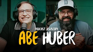 ABE HUBER E DOUGLAS GONÇALVES - JesusCopy PodCast #132