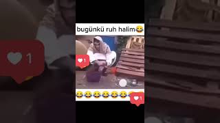 bugünkü ruh halim