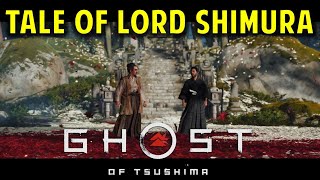 The Tale of Lord Shimura | Final Tale | Ghost of Tsushima (Gameplay Walkthrough)