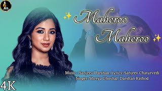 MAHEROO MAHEROO (LYRICS)- Shreya Ghoshal | Darshan Rathod|Super Nani|Sharman Joshi| Shweta Kumar|