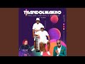 Thandolwakho (feat. Aembu)