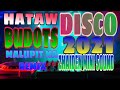 #ZhaidenMiniSound #Budots2021 HATAW DISCO BUDOTS 2021_MALUPIT NA REMIX