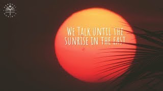 Becky Hill - Sunrise In The East (Lyrics)