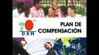 DXN INTRODUCCIÓN AL PLAN DE COMPENSACIÓN